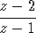 z---2-
z-  1