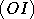 (OI)