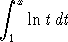  integral 
   x
    lntdt
  1