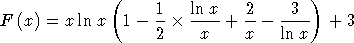              (                         )
                   1-   ln-x-  2-   -3--
F (x) = xln x  1 - 2    x  + x -  ln x   + 3