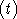 (t)